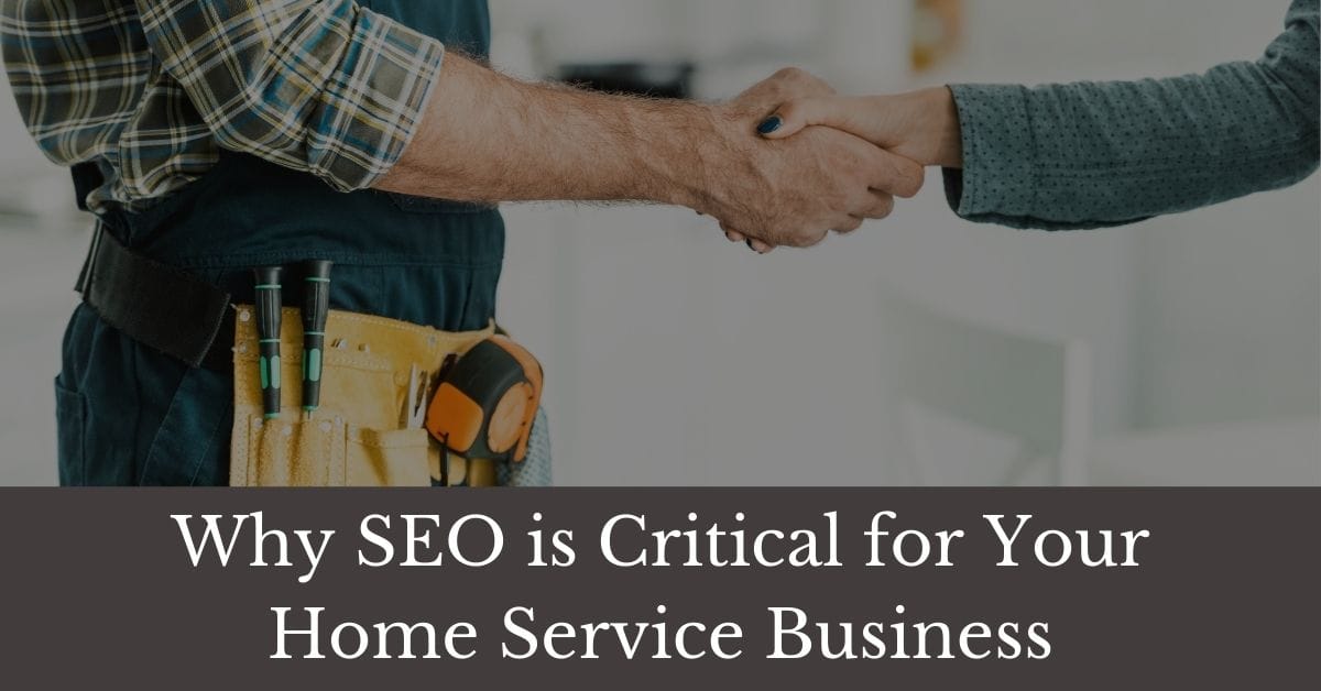 seo is critical for home service business