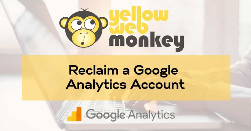 Reclaim a Google Analytics Account