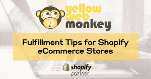 fulfillment tips for shopify ecommerce stores